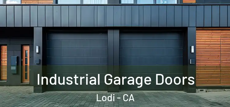  Industrial Garage Doors Lodi - CA