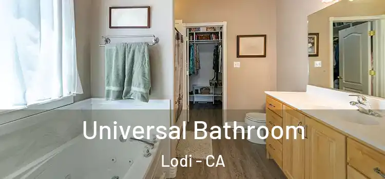Universal Bathroom Lodi - CA